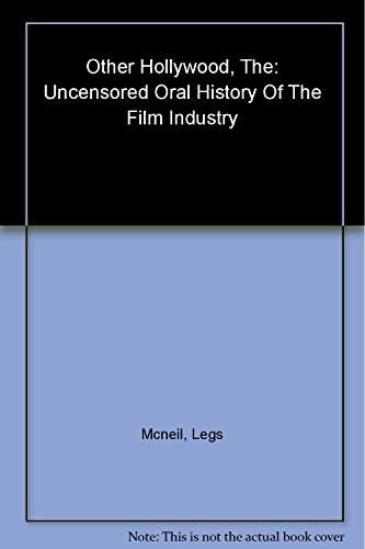 cover image THE OTHER HOLLYWOOD: The Uncensored Oral History of the Porn Film Industry