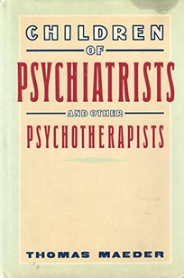 Children of Psychiatrists and Other Psychotherapists