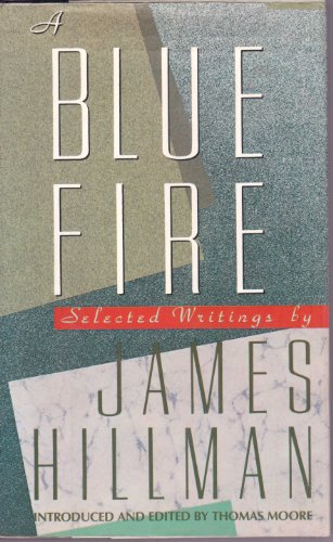 cover image A Blue Fire: Selected Writings