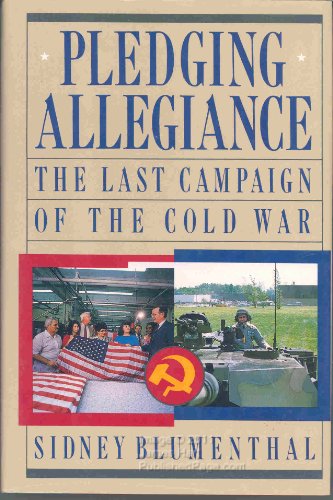 cover image Pledging Allegiance: The Last Campaign of the Cold War