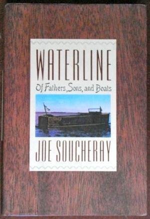 cover image Waterline: Of Fathers, Sons, and Boats