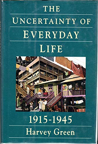 cover image The Uncertainty of Everyday Life, 1915-1945