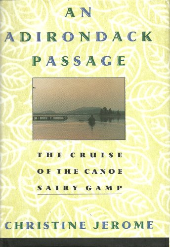 cover image An Adirondack Passage: The Cruise of the Canoe Sairy Gamp
