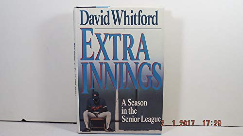cover image Extra Innings: A Season in the Senior League