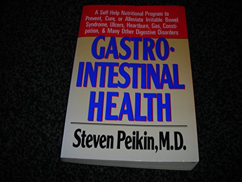 cover image Gastrointestinal Health: A Self-Help Nutritional Program to Prevent, Alleviate or Cure the Sympt