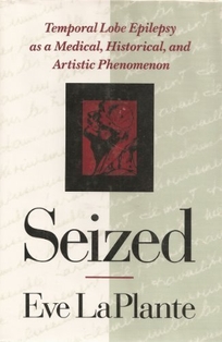 Seized: Temporal Lobe Epilepsy as Medical
