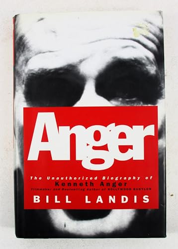 cover image Anger: An Unauthorized Biography of Kenneth Anger
