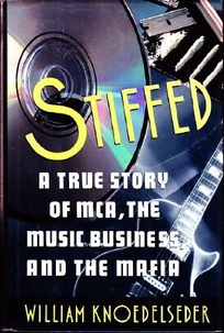 Stiffed: A True Story of MCA