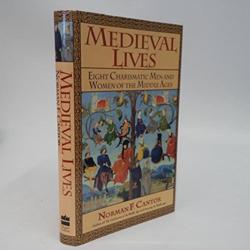 cover image Medieval Lives: Eight Charismatic Men and Women of the Middle Ages