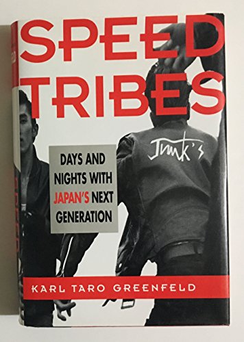 cover image Speed Tribes: Days and Nights with Japan's Next Generation