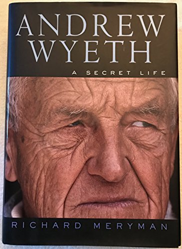 cover image Andrew Wyeth: A Secret Life