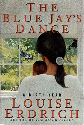 cover image The Blue Jay's Dance: A Birth Year