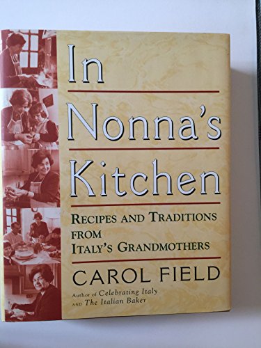 cover image In Nonna's Kitchen: Recipes and Traditions from Italy's Grandmothers