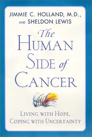 cover image The Human Side of Cancer: Living Wih Hope, Coping with Uncertainty