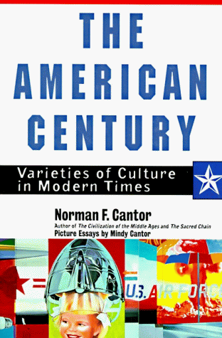 cover image The American Century: Varieties of Culture in Modern Times