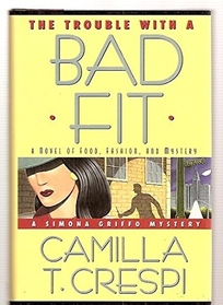 The Trouble with a Bad Fit: A Novel of Food