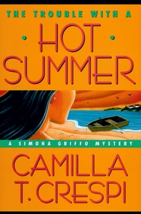 The Trouble with a Hot Summer: A Novel of Sun