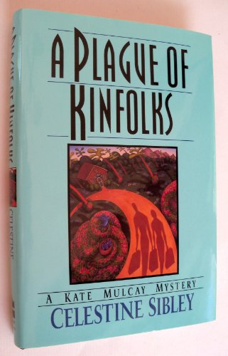 cover image A Plague of Kinfolks: A Kate Mulcay Mystery