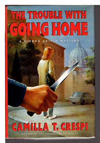 cover image The Trouble with Going Home: A Simona Griffo Mystery