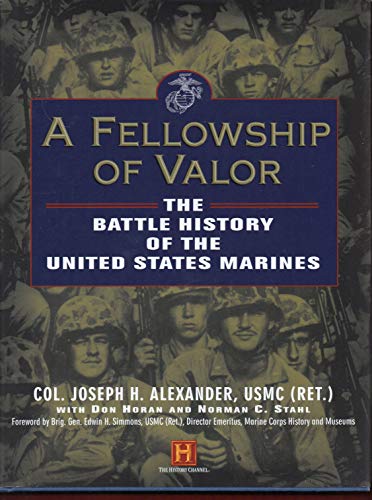 cover image A Fellowship of Valor: The Battle History of the U.S. Marines