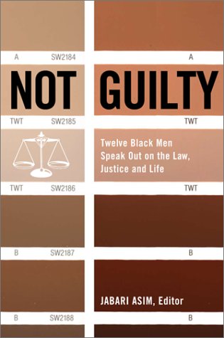 cover image NOT GUILTY: Twelve Black Men Speak Out on Law, Justice, and Life