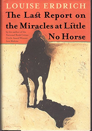 cover image The Last Report on the Miracles at Little No Horse