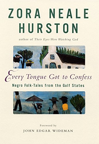 cover image EVERY TONGUE GOT TO CONFESS: Negro Folk-Tales from the Gulf States