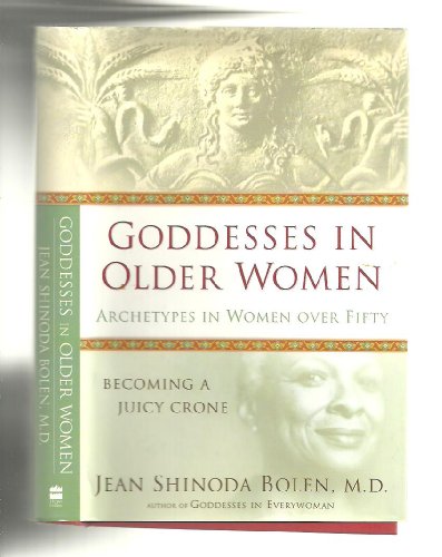 cover image Goddesses in Older Women: Archetypes in Women Over Fifty