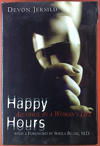 cover image Happy Hours: Alcohol in a Woman's Life
