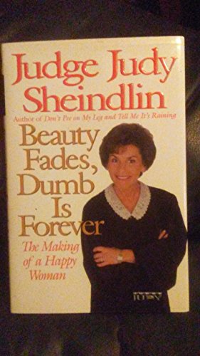 cover image Beauty Fades, Dumb is Forever: The Making of a Happy Woman