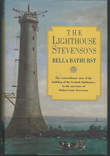 cover image The Lighthouse Stevensons: The Extraordinary Story of the Building of the Scottish Lighthouses by the Ancestors of Robert Louis Stevenson