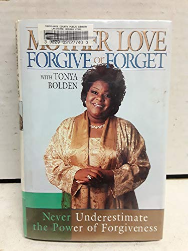 cover image Forgive or Forget: Never Underestimate the Power of Forgiveness