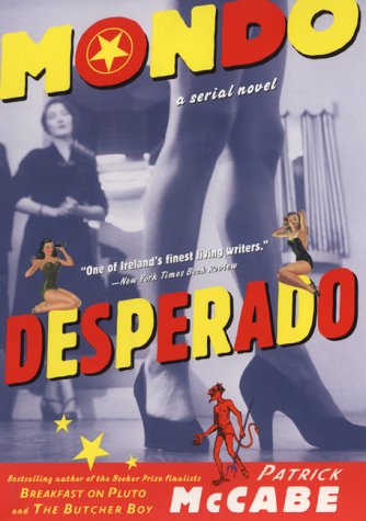 cover image Mondo Desperado: A Serial Novel