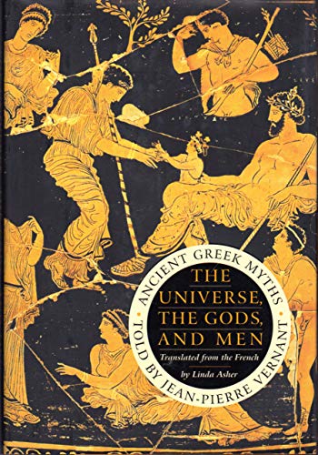 cover image THE UNIVERSE, THE GODS, AND MEN: Ancient Greek Myths