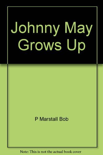 cover image Johnny May Grows Up