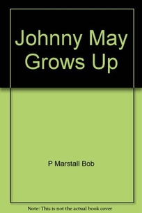 Johnny May Grows Up