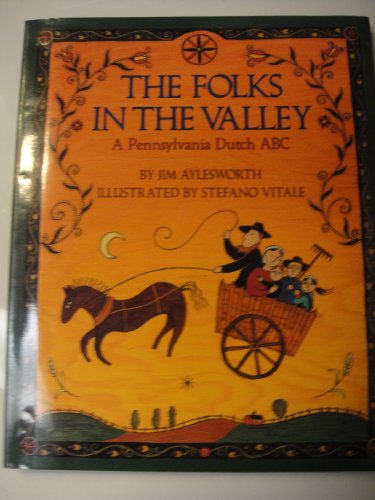 cover image The Folks in the Valley: A Pennsylvania Dutch ABC