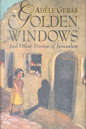 cover image Golden Windows and Other Stories of Jerusalem: And Other Stories of Jerusalem