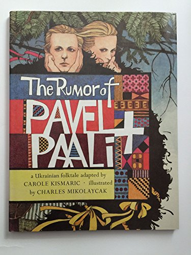 cover image The Rumor of Pavel & Paali: A Ukrainian Folktale