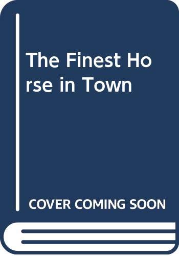 cover image The Finest Horse in Town