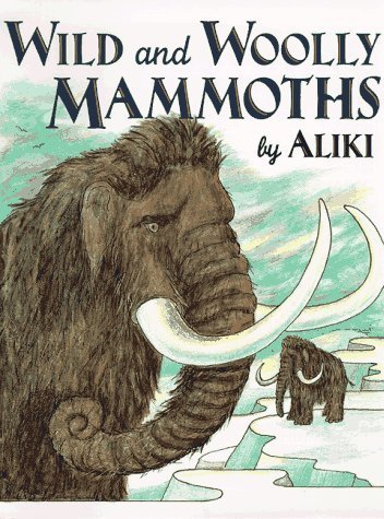 cover image Wild and Woolly Mammoths