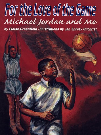 cover image For the Love of the Game: Michael Jordan and Me