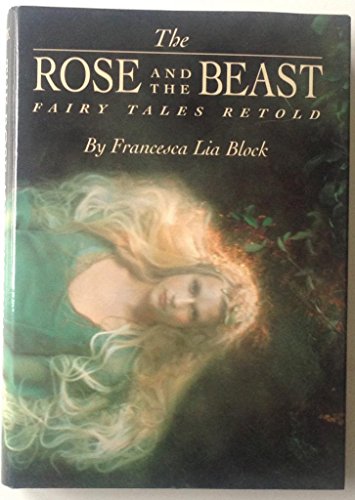 cover image The Rose and the Beast: Fairy Tales Retold