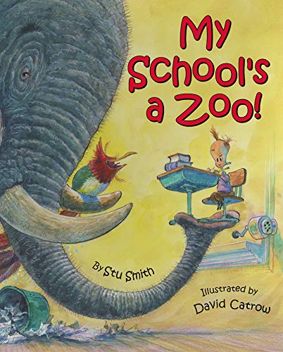 cover image MY SCHOOL'S A ZOO!