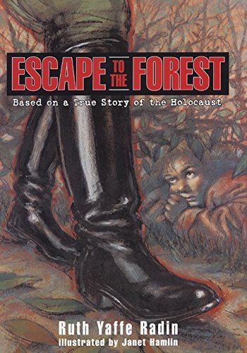 cover image Escape to the Forest: Based on a True Story of the Holocaust