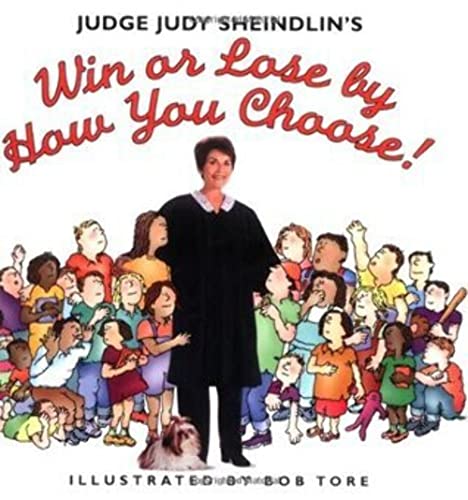 cover image Judge Judy Sheindlin's Win or Lose by How You Choose