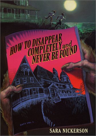 cover image HOW TO DISAPPEAR COMPLETELY AND NEVER BE FOUND