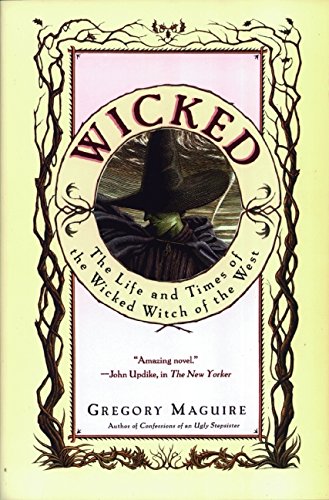 cover image Wicked: The Life and Times of the Wicked Witch of the West