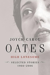 High Lonesome: Stories 1966–2006