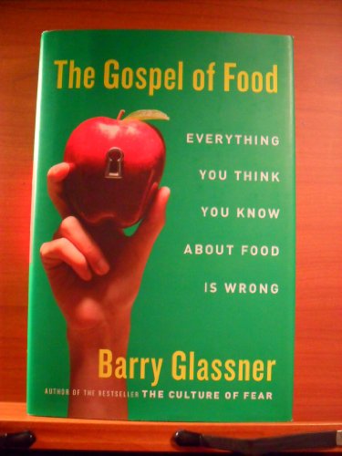 cover image The Gospel of Food: Why We Eat the Way We Do